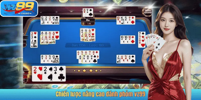 Chiến lược nâng cao đánh phỏm vz99